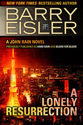 A Lonely Resurrection (John Rain, #2)