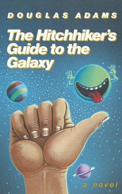 The Hitchhiker's Guide to the Galaxy (Hitchhiker's Guide to the Galaxy, #1)